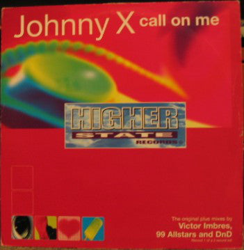 Johnny X (6) : Call On Me (12