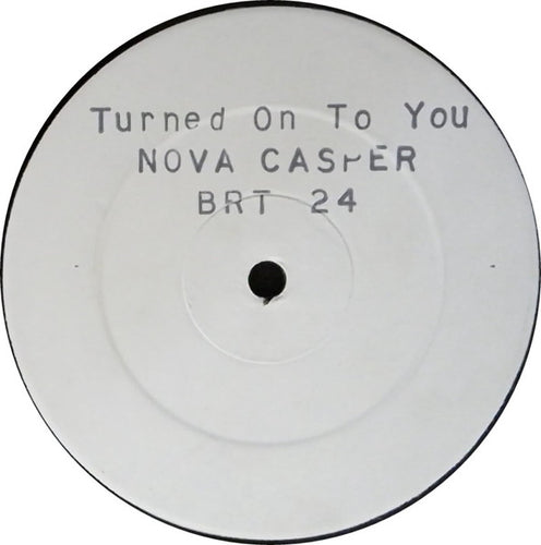 Nova Casper : Turned On To You (12