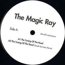 Load image into Gallery viewer, The Magic Ray : The Tuning Of The Road (12&quot;, EP)

