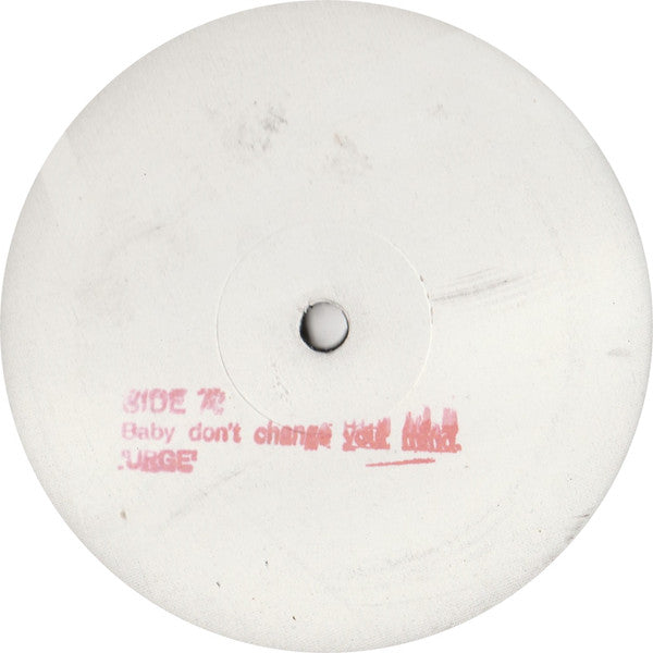 Urge (9) : Baby Don't Change Your Mind (12