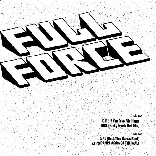 Full Force : Girl If You Take Me Home (12