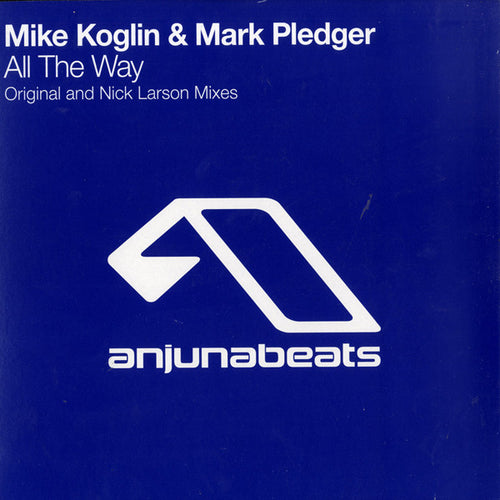 Mike Koglin & Mark Pledger : All The Way (12