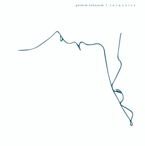 Görkem Özkaynak : Turquoise (12