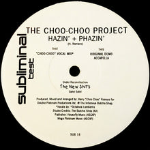 Load image into Gallery viewer, The Choo Choo Project* : Hazin&#39; + Phazin&#39; (12&quot;, Ltd, TP)
