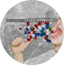Load image into Gallery viewer, DJ Sarcastic* : Keep Poppin&#39; Pills (12&quot;)
