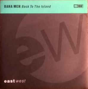 Baha Men : Back To The Island (12