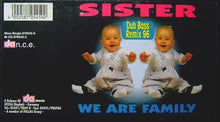 Load image into Gallery viewer, Sister : We Are Family (Dub Bass Remix 1996) (12&quot;, Maxi)
