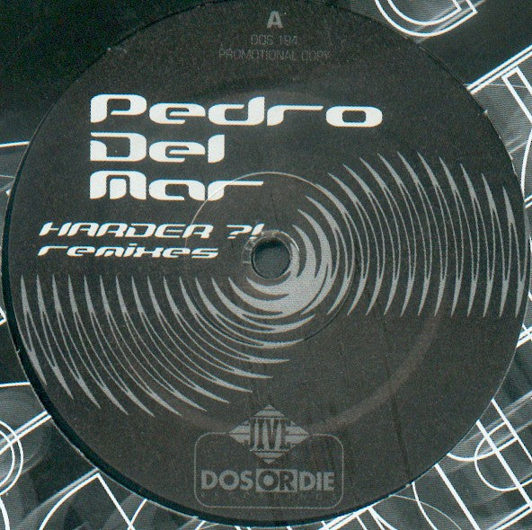 Pedro Del Mar : Harder?! (Remixes) (12