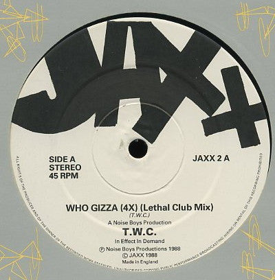 T.W.C. : Who Gizza (12