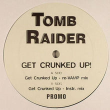 Load image into Gallery viewer, Iconz : Get Crunked Up! (Tomb Raider Remix) (12&quot;, Promo)
