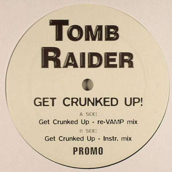 Iconz : Get Crunked Up! (Tomb Raider Remix) (12