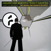 Load image into Gallery viewer, Magnusson Arrived from Fjörnebö : Mary Go Around (The Armin Van Buuren Remixes) (12&quot;)
