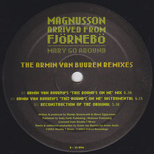 Load image into Gallery viewer, Magnusson Arrived from Fjörnebö : Mary Go Around (The Armin Van Buuren Remixes) (12&quot;)
