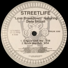 Load image into Gallery viewer, Streetlife Featuring Dana Stovall : Love Breakdown (12&quot;, Promo)
