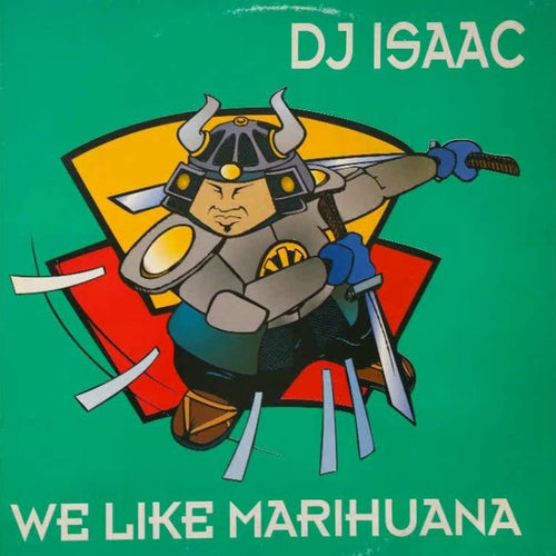 DJ Isaac : We Like Marihuana (12