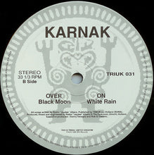 Load image into Gallery viewer, Karnak : Black Moon / White Rain (12&quot;)
