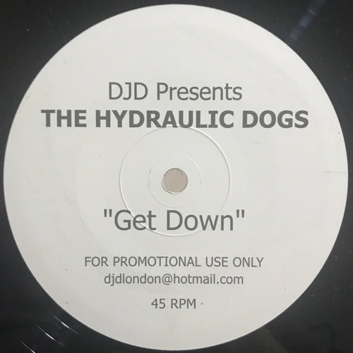 DJD presents The Hydraulic Dogs : Get Down (12