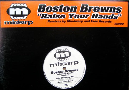 Boston Brewns* : Raise Your Hands (Remixes) (12