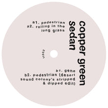 Load image into Gallery viewer, Copper Green Sedan : Pedestrian EP (12&quot;, EP)
