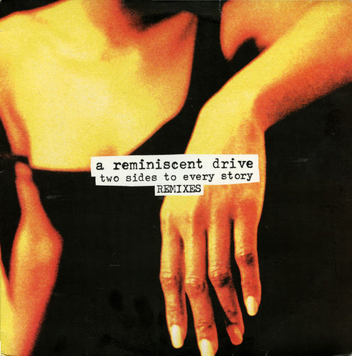 A Reminiscent Drive : Two Sides To Every Story (Remixes) (12