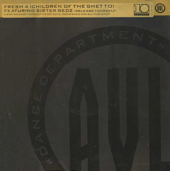 Fresh 4 (Children Of The Ghetto)* Featuring Sister Redz : Release Yourself (12