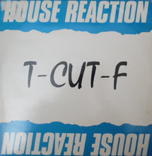 Load image into Gallery viewer, T-CUT-F : House Reaction (12&quot;)
