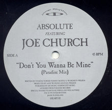 Load image into Gallery viewer, Absolute (2) Featuring Joe Church : Don&#39;t You Wanna Be Mine (12&quot;)
