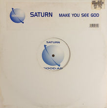 Load image into Gallery viewer, Saturn : Make You See God (12&quot;)
