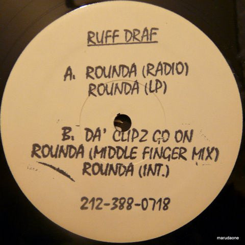 Ruff Draf : Rounda / Da' Clipz Go On / Rounda (Middle Finger Mix) (12