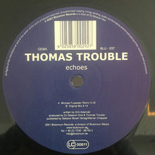 Load image into Gallery viewer, Thomas Trouble : Echoes (12&quot;)
