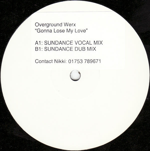 Overground Werx : Gonna Lose My Love (12