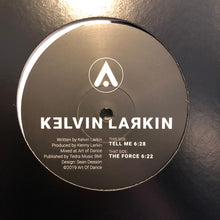 Load image into Gallery viewer, Kelvin Larkin : Tell Me / The Force (12&quot;)
