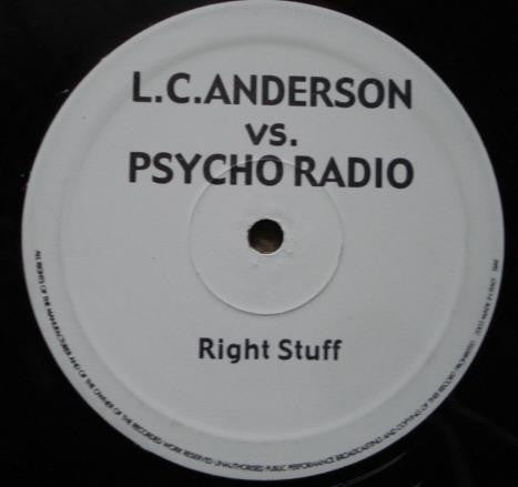 L.C. Anderson vs. Psycho Radio : Right Stuff (12