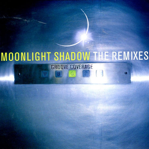 Groove Coverage : Moonlight Shadow (The Remixes) (12