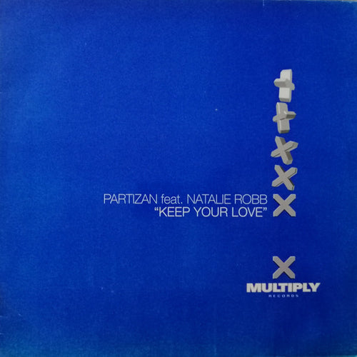 Partizan Feat. Natalie Robb : Keep Your Love (12