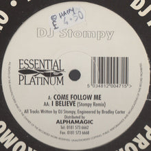 Load image into Gallery viewer, DJ Stompy : Come Follow Me / I Believe (Stompy Remix) (12&quot;)
