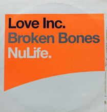 Load image into Gallery viewer, Love Inc.* : Broken Bones (12&quot;)
