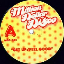 Load image into Gallery viewer, Million Dollar Disco : Get Up / Feel Good / Get On Up / Dance (12&quot;)
