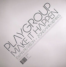 Load image into Gallery viewer, Playgroup : Make It Happen - Ewan Pearson + Zongamin Remixes (12&quot;)
