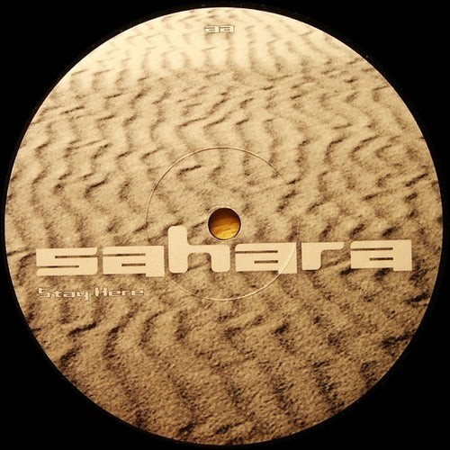 Sahara (2) : Wasn't The Only / Stay Here (12
