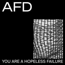 Load image into Gallery viewer, AFD* : You Are A Hopeless Failure (LP, Album)
