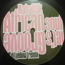 Load image into Gallery viewer, DJ Nabalitik : African Soul / Let&#39;s Groove (12&quot;)

