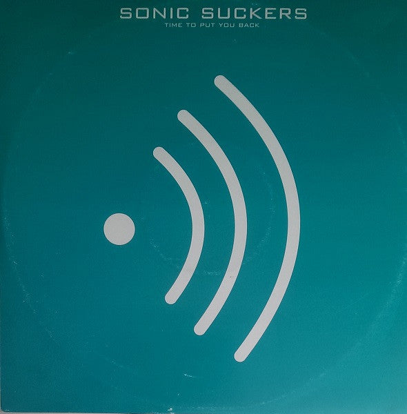 Sonic Suckers : Time To Put You Back (12