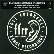 Load image into Gallery viewer, Beatchuggers Featuring Eric Clapton : Forever Man (How Many Times?) (12&quot;, Promo)
