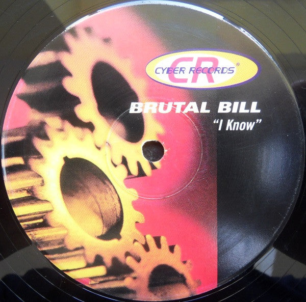 Brutal Bill : I Know (12