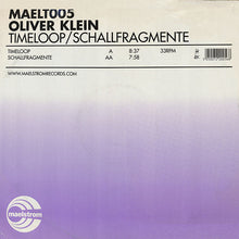 Load image into Gallery viewer, Oliver Klein : Timeloop / Schallfragmente (12&quot;)
