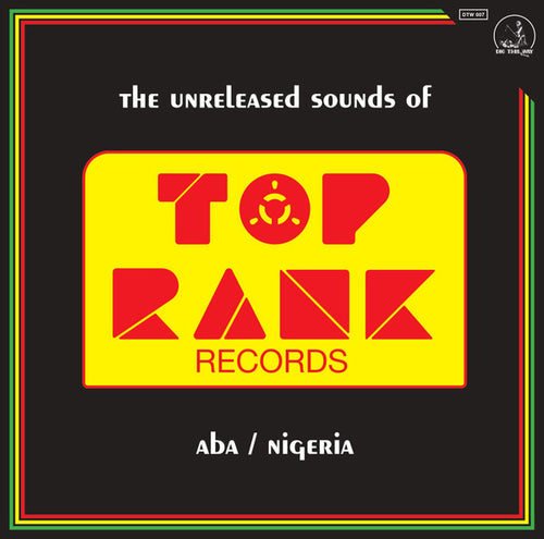 Various : The Unreleased Sounds Of Top Rank - Aba/Nigeria (LP)