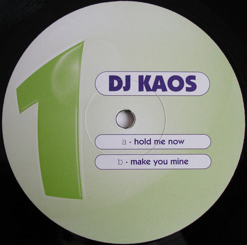 DJ Kaos : Hold Me Now / Make You Mine (12