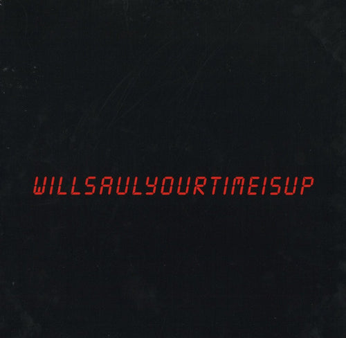 Will Saul : Your Time Is Up (12