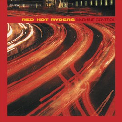 Red Hot Ryders : Machine Control (12